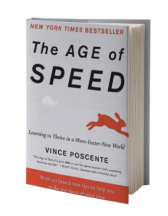 The Age of Speed: Learning to Thrive in a More-Faster-Now World