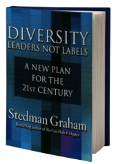 Diversity: Leaders Not Labels: A New Plan for a the 21st Century
