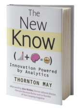 The New Know: Innovation Powered by Analytics