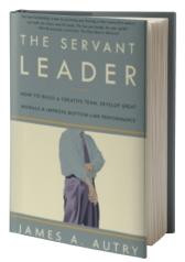 The Servant Leader: How to Build a Creative Team, Develop Great Morale, and Improve Bottom-Line Performance