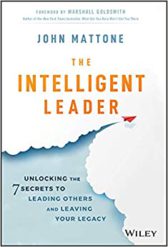 Intelligent Leadership: What You Need to Know to Unlock Your Full Potential