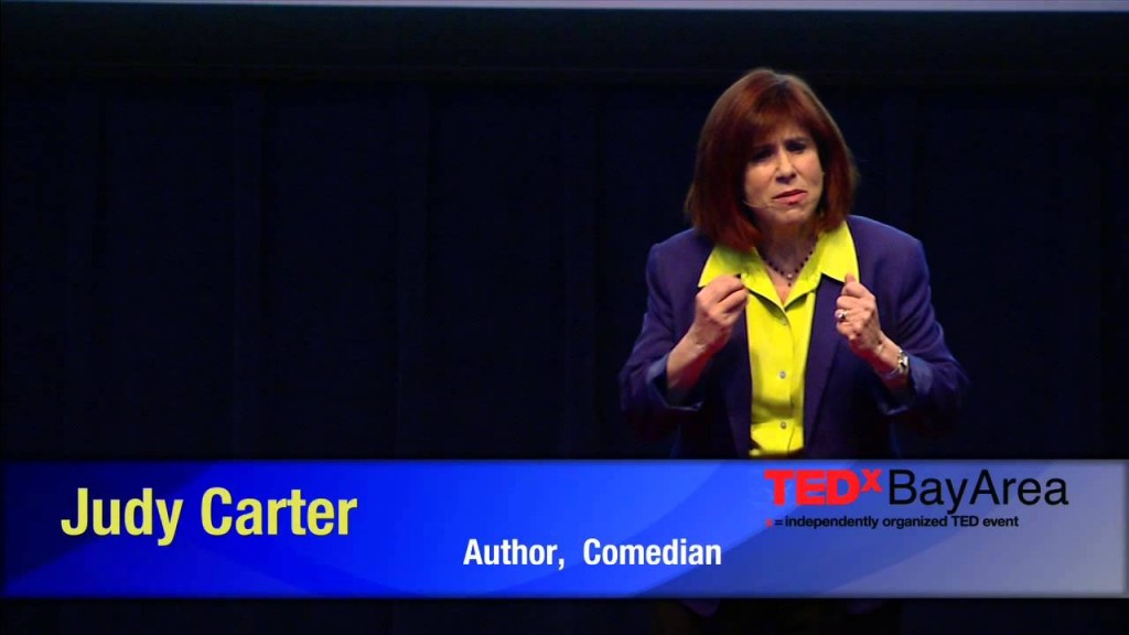 You can’t spell message without a m-e-s-s: Judy Carter at TEDxBayArea