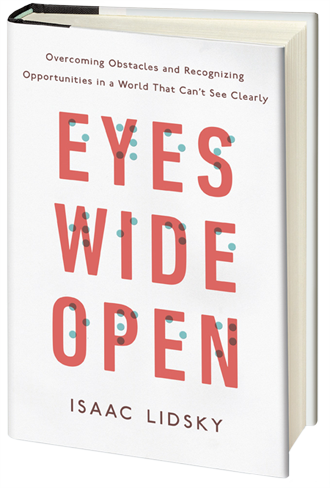 Eyes Wide Open to Isaac Lidsky’s Newest Book