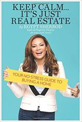 Keep Calm...It's Just Real Estate: Your No-Stress Guide to Buying a Home