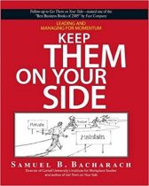 Keep Them On Your Side: Leading and Managing for Momentum