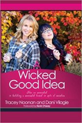 A Wicked Good Idea: How we Succeeded in Building a Successful Brand in Spite of Ourselves
