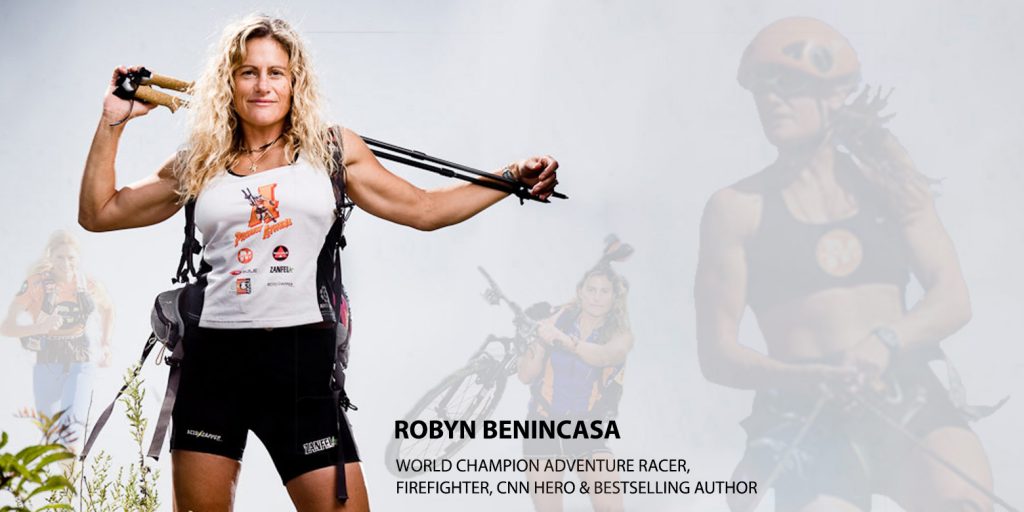 BigSpotlight: Robyn Benincasa, Adventure Racing World Champion, Firefighter & Leadership Speaker