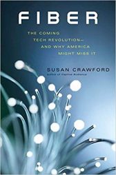 Fiber: The Coming Tech Revolution?and Why America Might Miss It