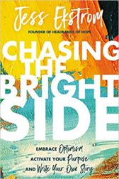 Chasing the Bright Side: Embrace Optimism, Activate Your Purpose, and Write Your Own Story Hardcover – November 5, 2019