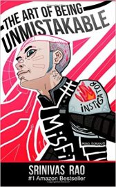 The Art of Being Unmistakable: A Collection of Essays About Making a Dent in the Universe