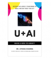 U+AI: Making AI Work for Humanity