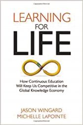 Learning for Life:  How Continuous Education Will Keep Us Competitive in the Global Knowledge Economy
