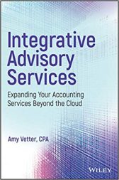 Integrative Advisory Services: Expanding Your Accounting Services Beyond the Cloud