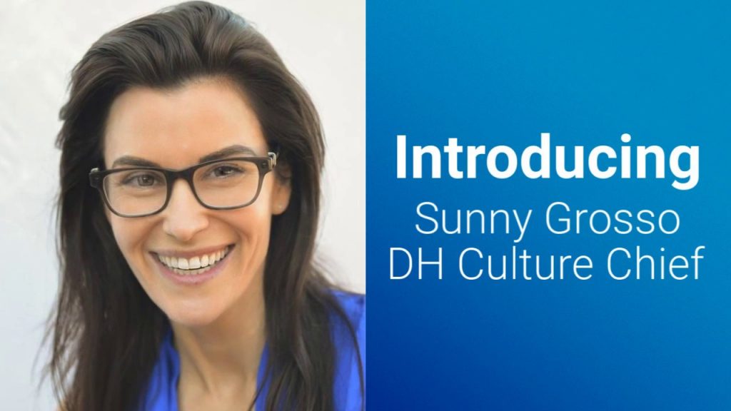 DH s Culture Chief – Sunny Grosso