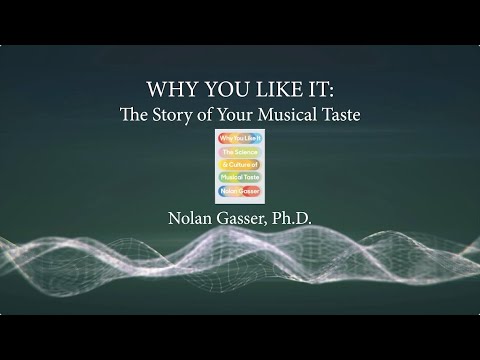 Nolan Gasser “Why You Like It: The Story of Your Musical Taste” (lecture / concert)
