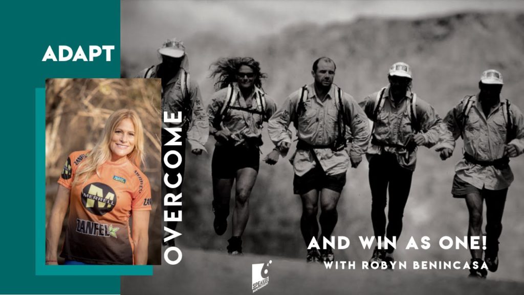 Robyn Benincasa – Adapt, Overcome, and Win as ONE!