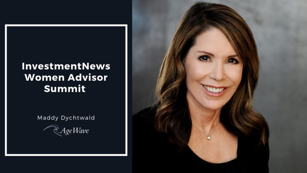 InvestmentNews Women Advisor Summit | Maddy Dychtwald