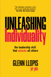 Unleashing Individuality: The Leadership Skill that Unlocks All Others