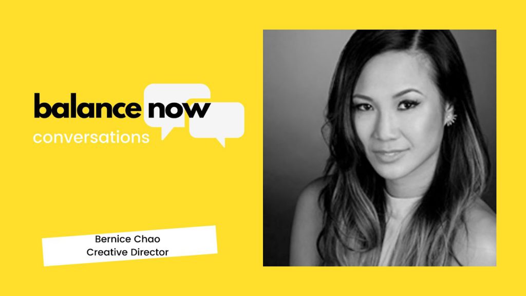 Balance Now: Bernice Chao | Asian Americans & AAPI in Advertising leadership