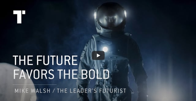 The Future Favors The Bold – Mike Walsh