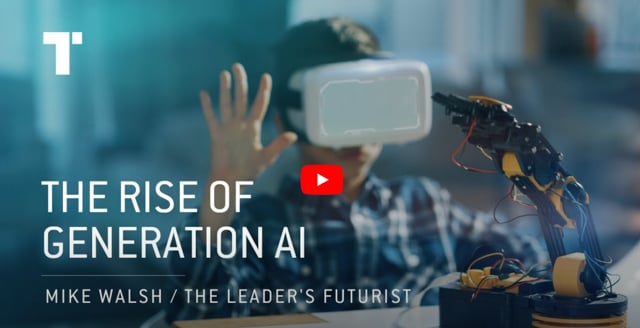 The Rise of Generation AI – Mike Walsh