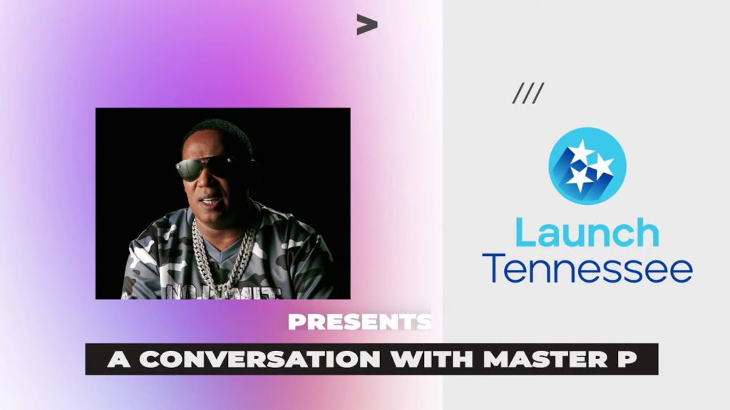 Launch Tennessee Presents: A Conversation with Master P