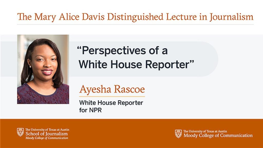 Mary Alice Davis Lecture Series with Ayesha Rascoe, White House reporter for NPR and Reuters