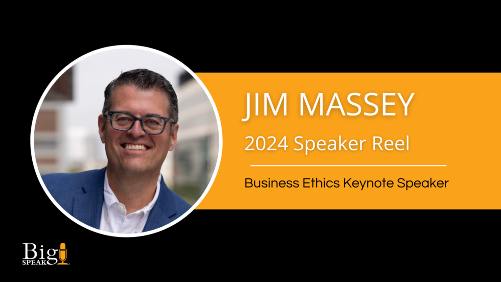 Jim Massey Business Ethics Keynote Speaker – 2024 Sizzle Reel