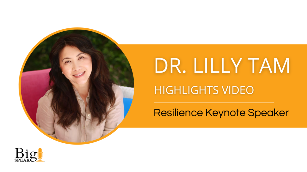 Dr. Lilly Tam Resilience Keynote Speaker Highlights