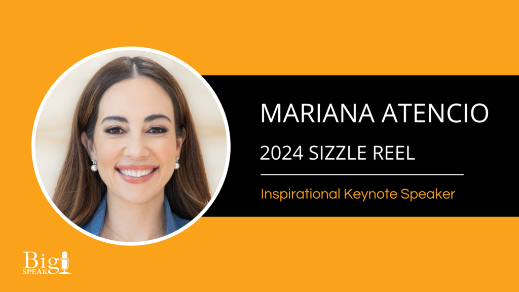 Mariana Atencio Inspirational Keynote Speaker – 2024 Sizzle Reel
