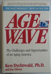 Age Wave: The Challenges and Opportunities of an Aging America