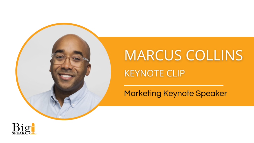 Marcus Collins Marketing Keynote Speaker – Keynote Clip 1