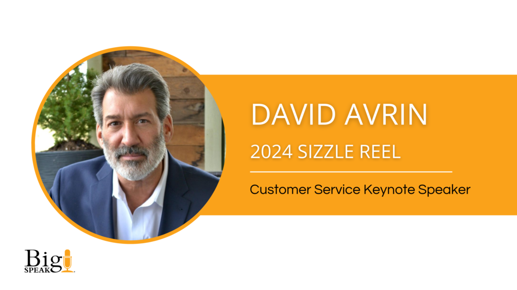 David Avrin – Customer Experience Speaker – Sizzle Reel 2024