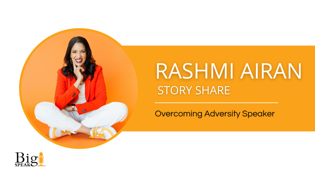 Rashmi Airan – Overcoming Adversity Keynote Speaker