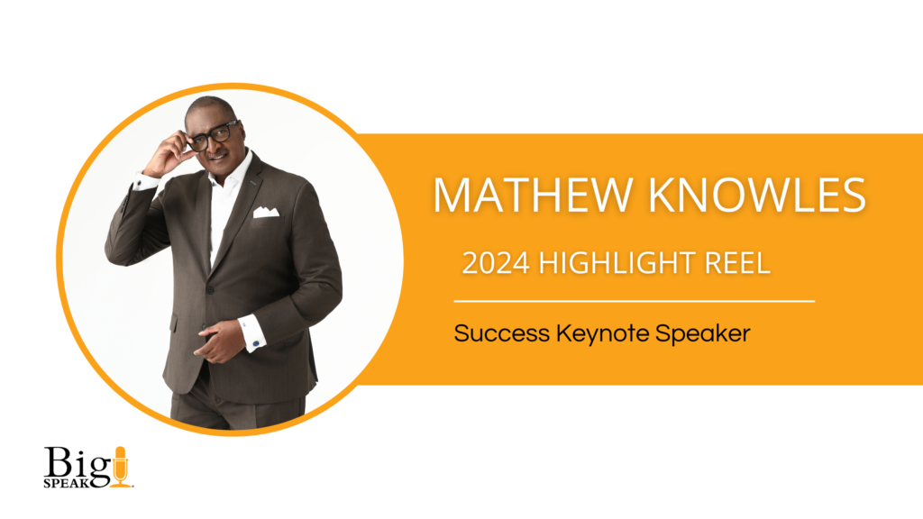 Mathew Knowles – Success Keynote Speaker – 2024 Highlight Reel