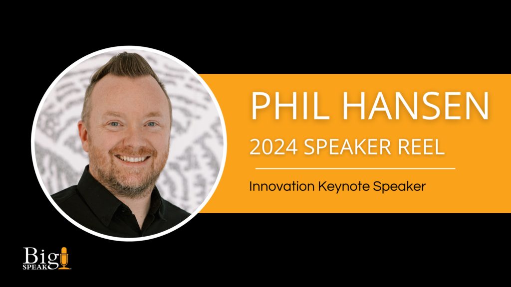 Phil Hansen – Innovation Speaker – 2024 Speaker Reel