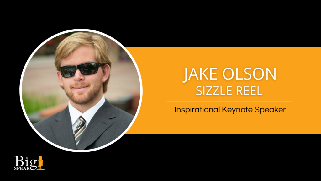 Jake Olson – Inspirational Keynote Speaker – Sizzle Reel