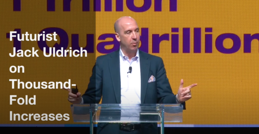 Futurist Jack Uldrich on One Thousand-Fold Increases