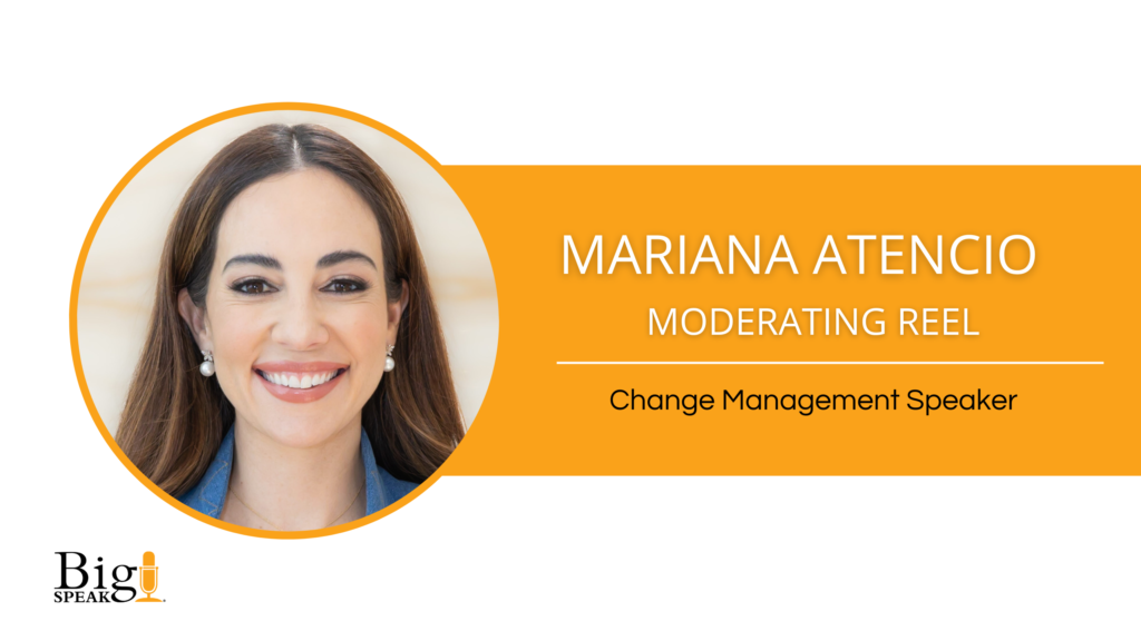 Mariana Atencio – Change Management Keynote Speaker – Moderating Reel