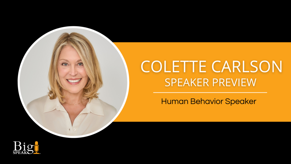 Colette Carlson – Human Behavior Keynote Speaker – Speaker Preview
