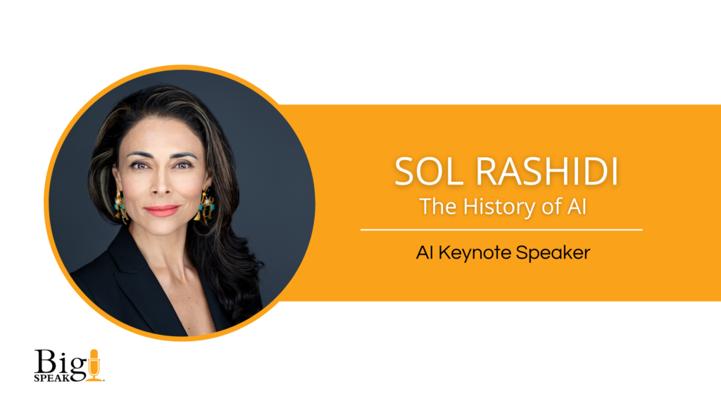 Sol Rashidi – Artificial Intelligence Speaker – The History of AI