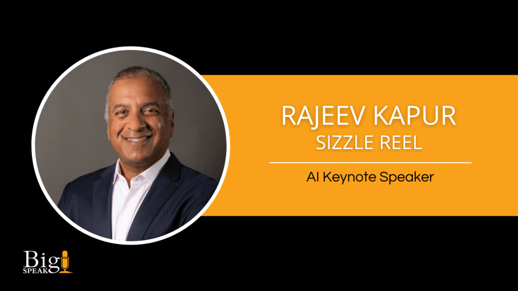 Rajeev Kapur – AI Keynote Speaker – Sizzle Reel