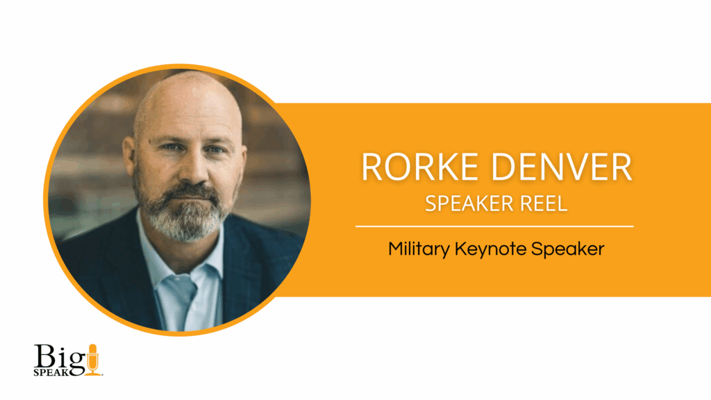 Rorke Denver – Military and Armed Forces Keynote Speaker – Speaker Reel