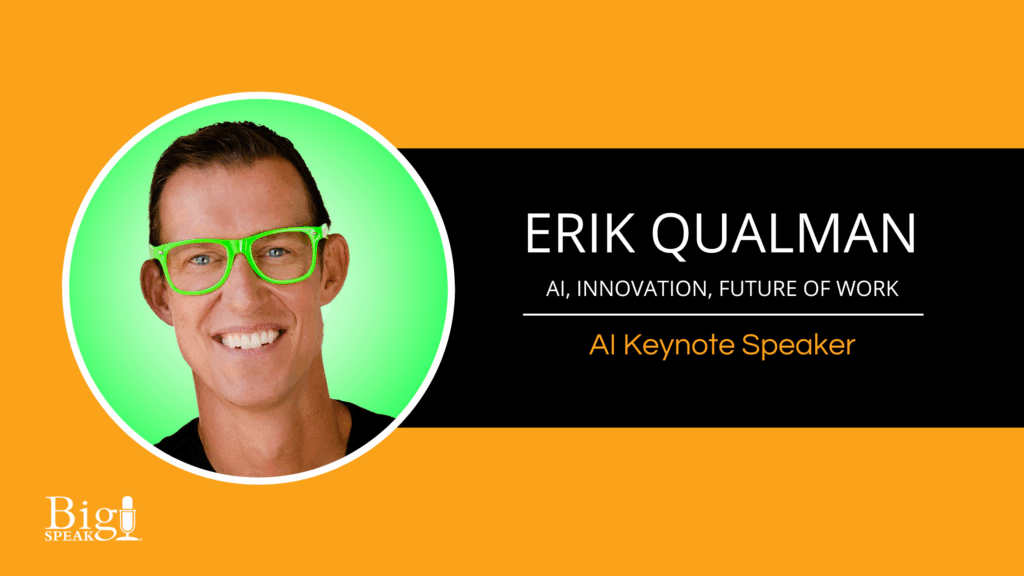 Erik Qualman – AI, Innovation, Future of Work – AI Keynote Speaker