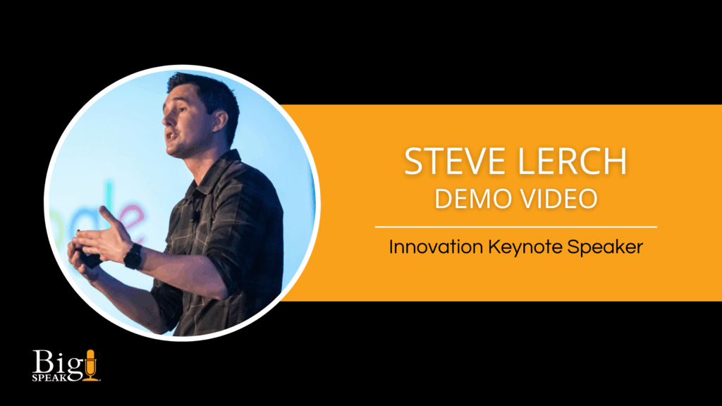 Steve Lerch – Innovation Keynote Speaker – 2026 Demo