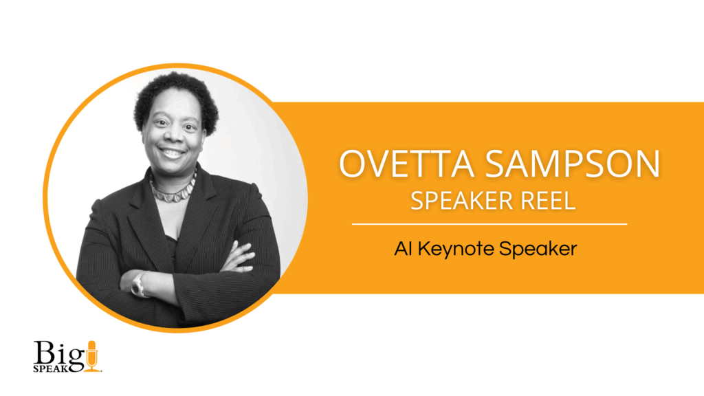 Ovetta Sampson – AI Keynote Speaker – Speaker Reel