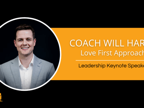 Love First Approach – Coach Will Hardy