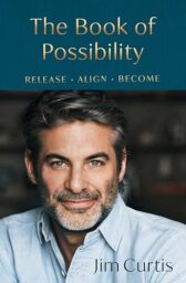 The Book of Possibility: Release. Align. Become.