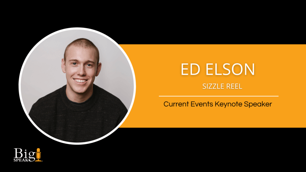 Ed Elson – Sizzle Reel – Current Events Keynote Speaker